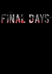 Обложка игры Final Days