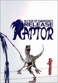 Обложка игры In Case of Emergency, Release Raptor