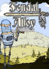 Обложка игры Feudal Alloy