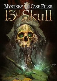 Обложка игры Mystery Case Files: 13th Skull