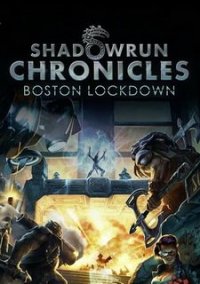 Обложка игры Shadowrun Chronicles - Boston Lockdown