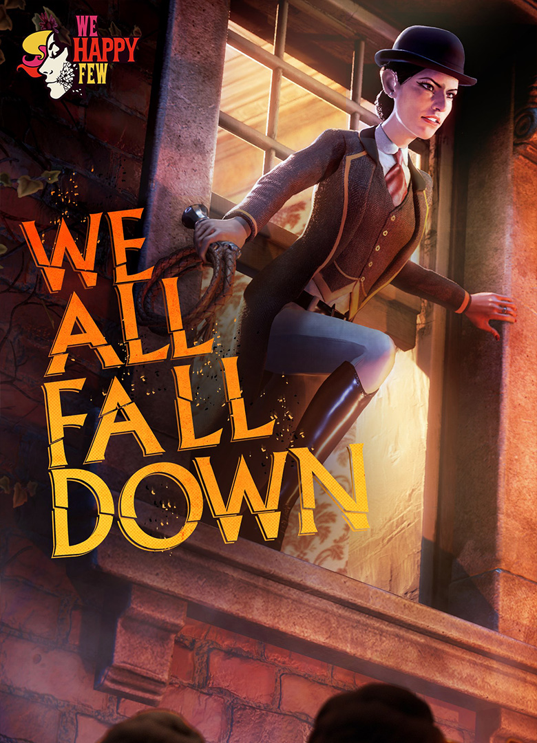 Обложка игры We Happy Few - We All Fall Down