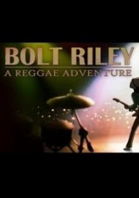 Обложка игры Bolt Riley, A Reggae Adventure