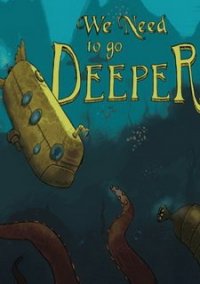 Обложка игры We Need to Go Deeper