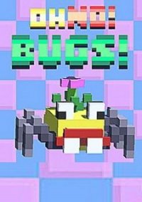 Обложка Oh No! Bugs!