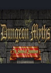 Обложка игры Dungeon Myths - The Sewers of Stonehaven