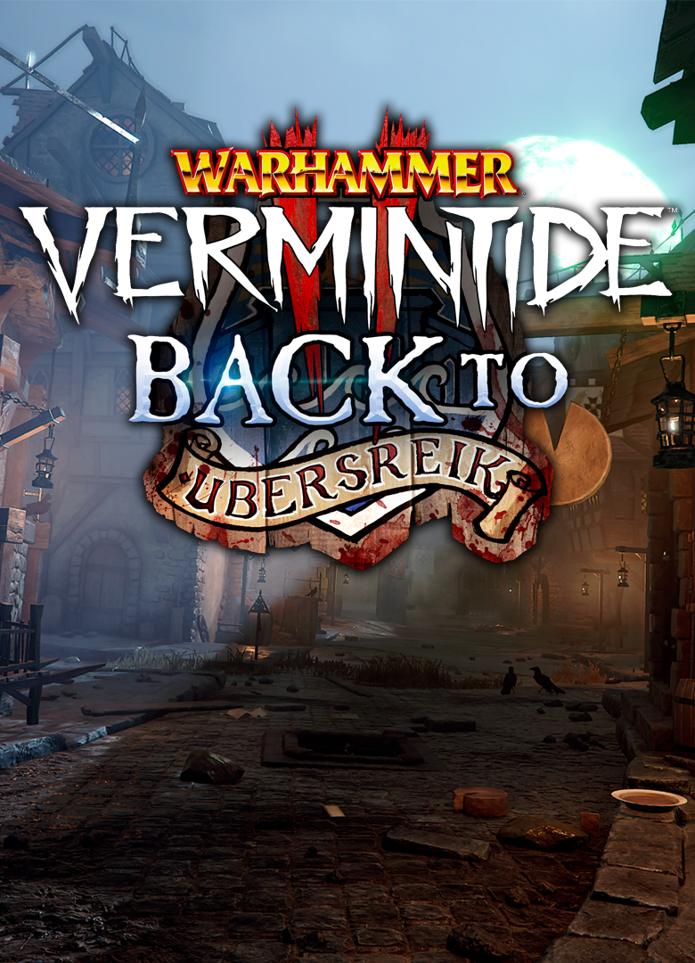 Обложка игры Warhammer: Vermintide 2 - Back to Ubersreik