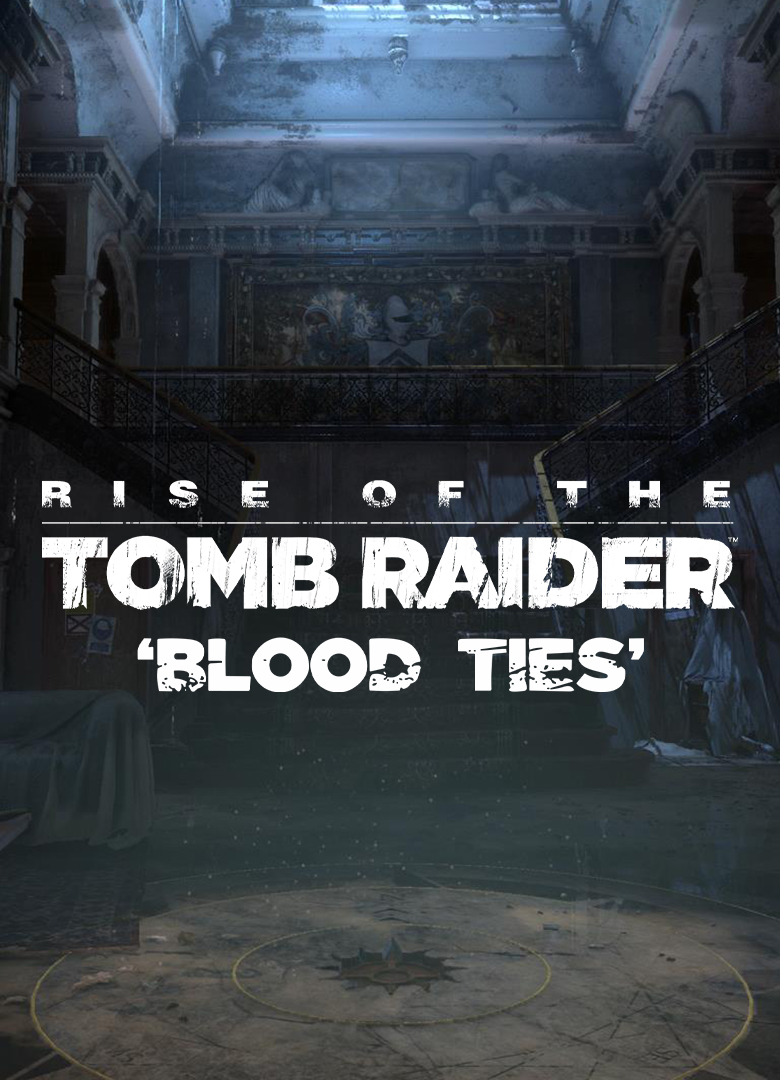 Обложка игры Rise of the Tomb Raider: Blood Ties