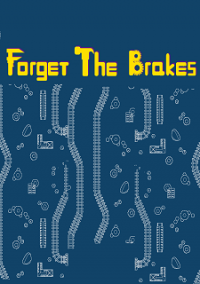 Обложка игры Forget the Brakes