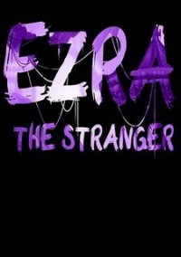 Обложка игры EZRA: The Stranger