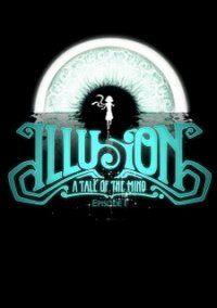 Обложка игры Illusion: A Tale of the Mind