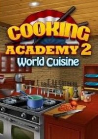Обложка игры Cooking Academy 2: World Cusine