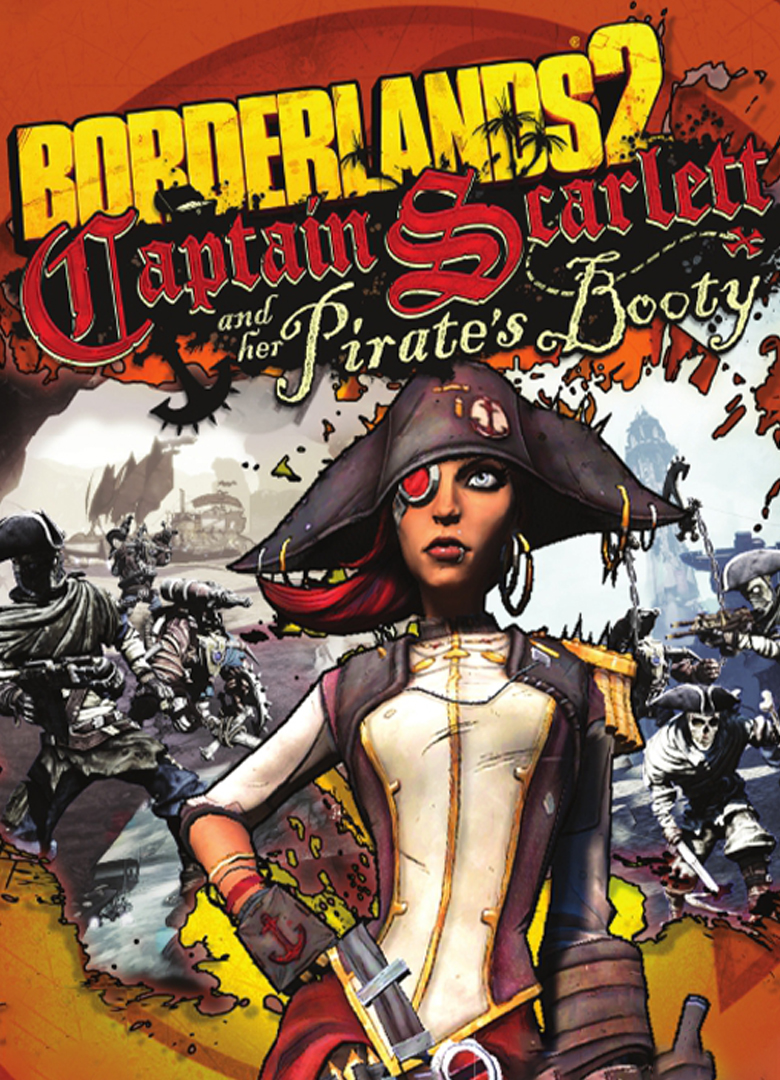 Обложка Borderlands 2: Captain Scarlett and Her Pirate's Booty