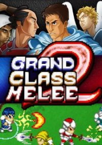 Обложка игры Grand Class Melee 2
