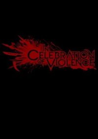 Обложка игры In Celebration of Violence