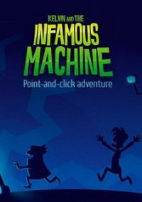 Обложка игры Kelvin and the Infamous Machine