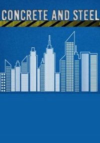 Обложка игры Concrete and Steel
