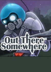 Обложка игры Out There Somewhere