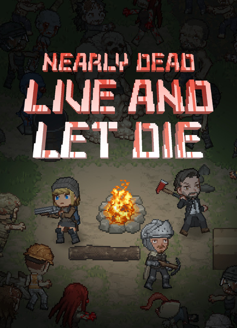 Обложка игры Nearly Dead - Live and Let Die