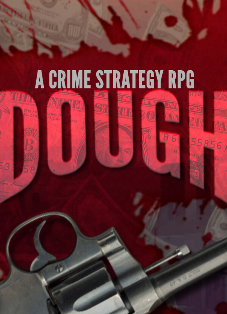 Обложка игры Dough: A Crime Strategy RPG