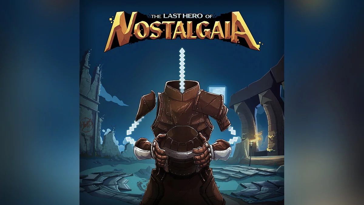 Скриншот из игры The Last Hero of Nostalgaia - 9