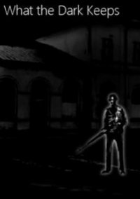 Обложка игры What the Dark Keeps