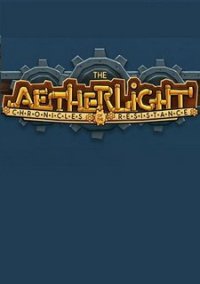 Обложка игры The Aetherlight: Chronicles of Resistance