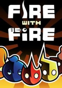 Обложка игры Fire With Fire