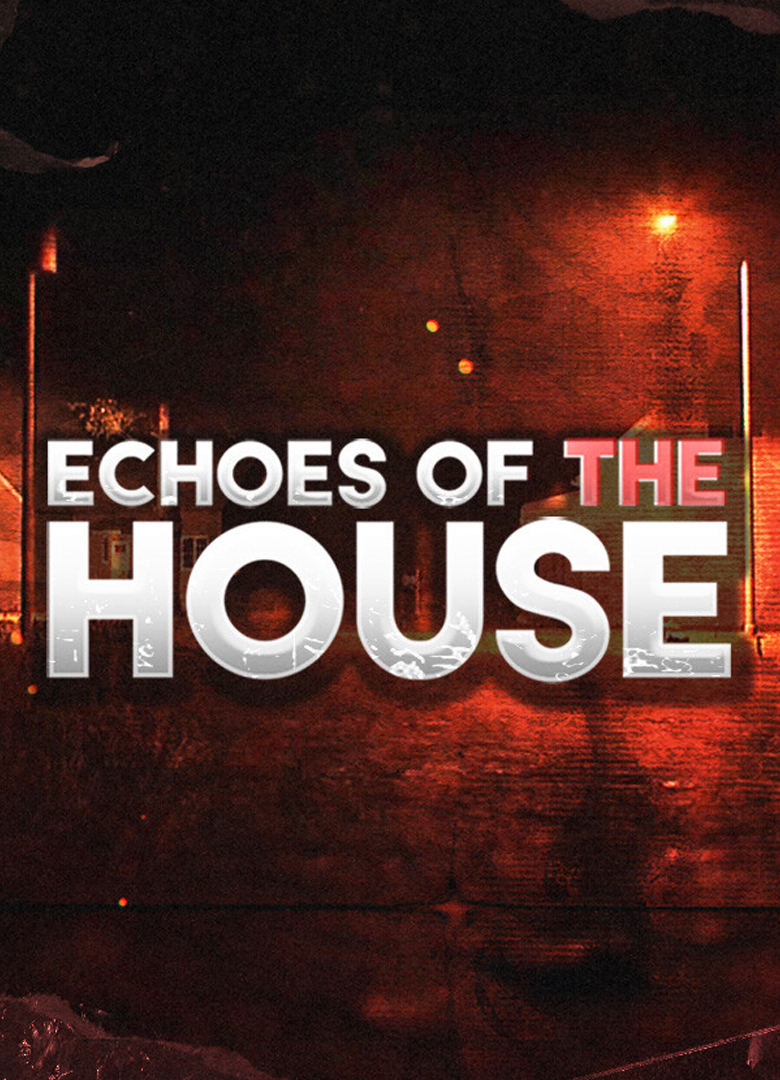 Обложка игры Echoes Of The House