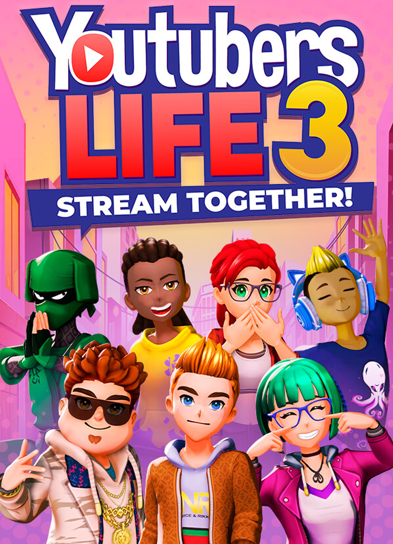 Обложка Youtubers Life 3 - Stream Together!