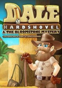 Обложка игры Dale Hardshovel and the Bloomstone Mystery