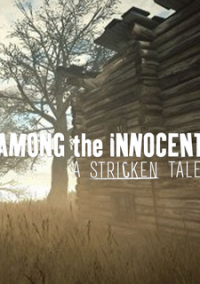 Обложка игры Among the Innocent: A Stricken Tale